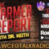 The Farmer Report with Dr. Keith