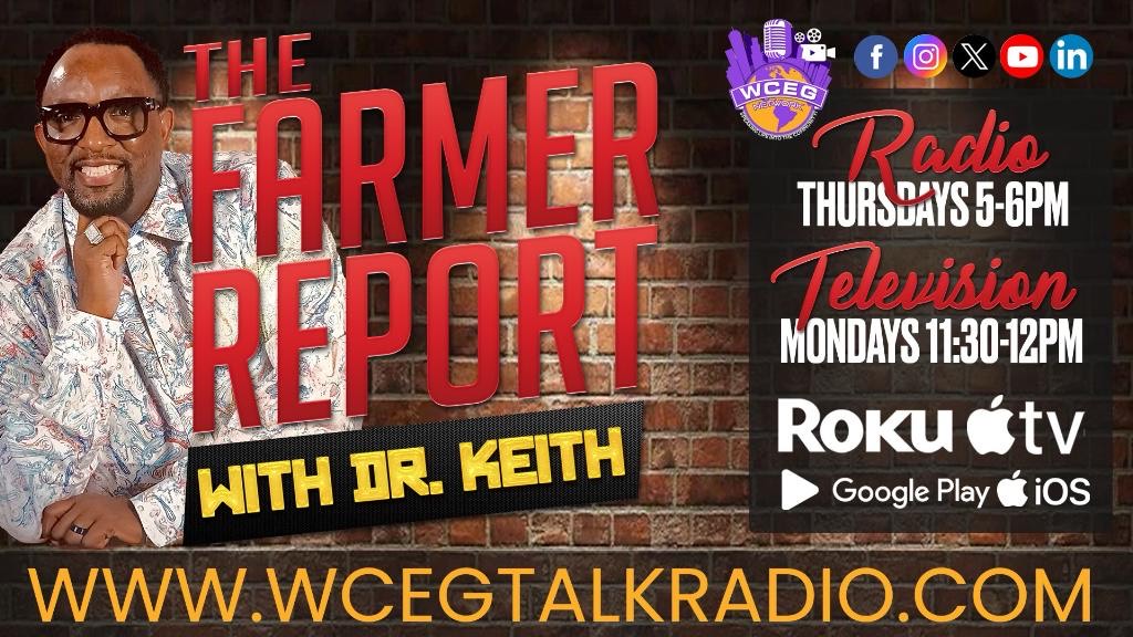 The Farmer Report with Dr. Keith
