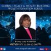 Global Legacy & Wealth Building: Wealth to Nation Series